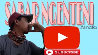 Sabar Ngenteni - Asnata