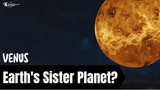 The Planet Venus: Earth's sister planet