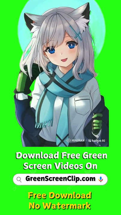 Cute Anime Girl Green Screen Video | Girl Anime Talking With Sound Effects | Anime Best Moments