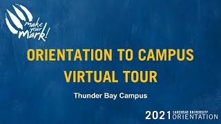 Orientation To Campus Virtual Tour - Thunder Bay Campus