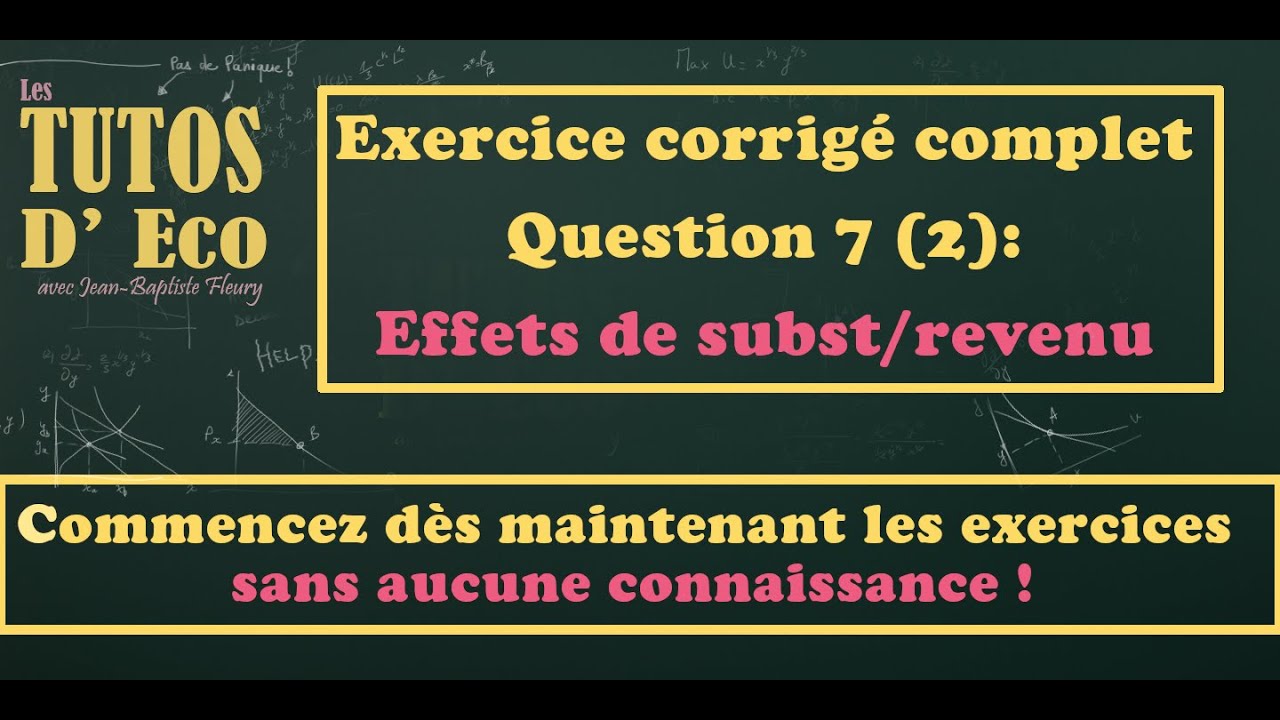 Q7. Effets de substitution et revenu (corrigé de microéconomie en bref)