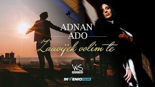 Adnan Ado  2019   Zauvijek volim te  (Official Video)