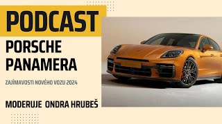 Podcast - PORSCHE PANAMERA 2024 - Hrubis komentuje novinku