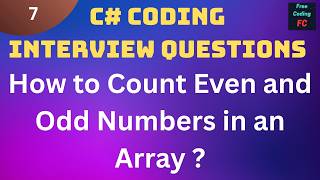 How to Count Even and Odd Numbers in an Array  | C# Interview Questions |
