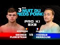 Thomas kerroumi vs george floristean by vxs nuitdupiedspoings nice