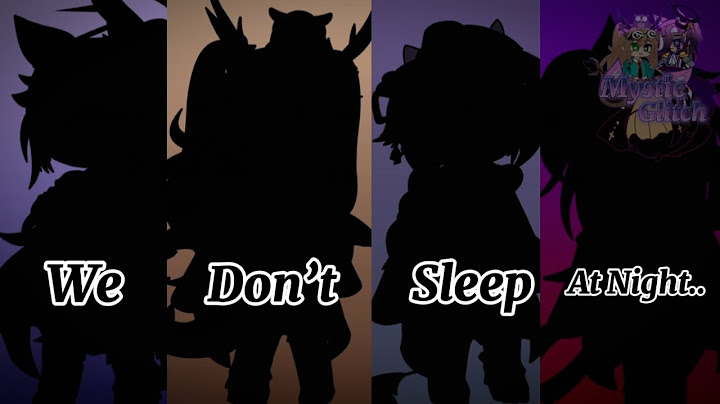 We Don’t Sleep At Night /1 Year Of Friendship Anniversary\Ft. @Maple_drama​⁠ (Pookie)/ By\ M. G