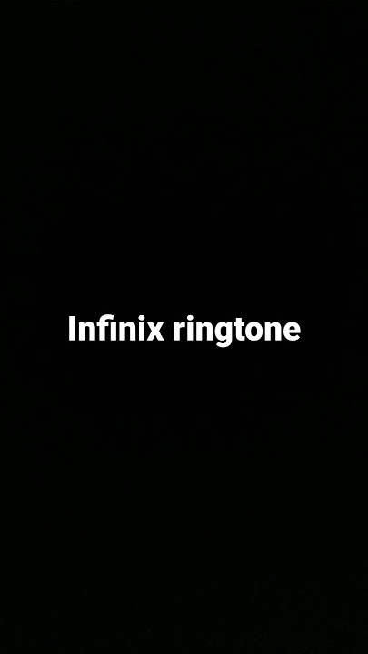 infinix ringtone sound