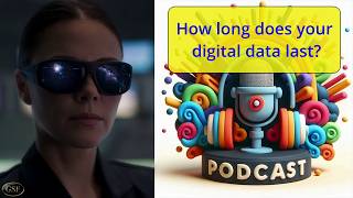 The Digital Graveyard: How Long will your data really last? - podcast