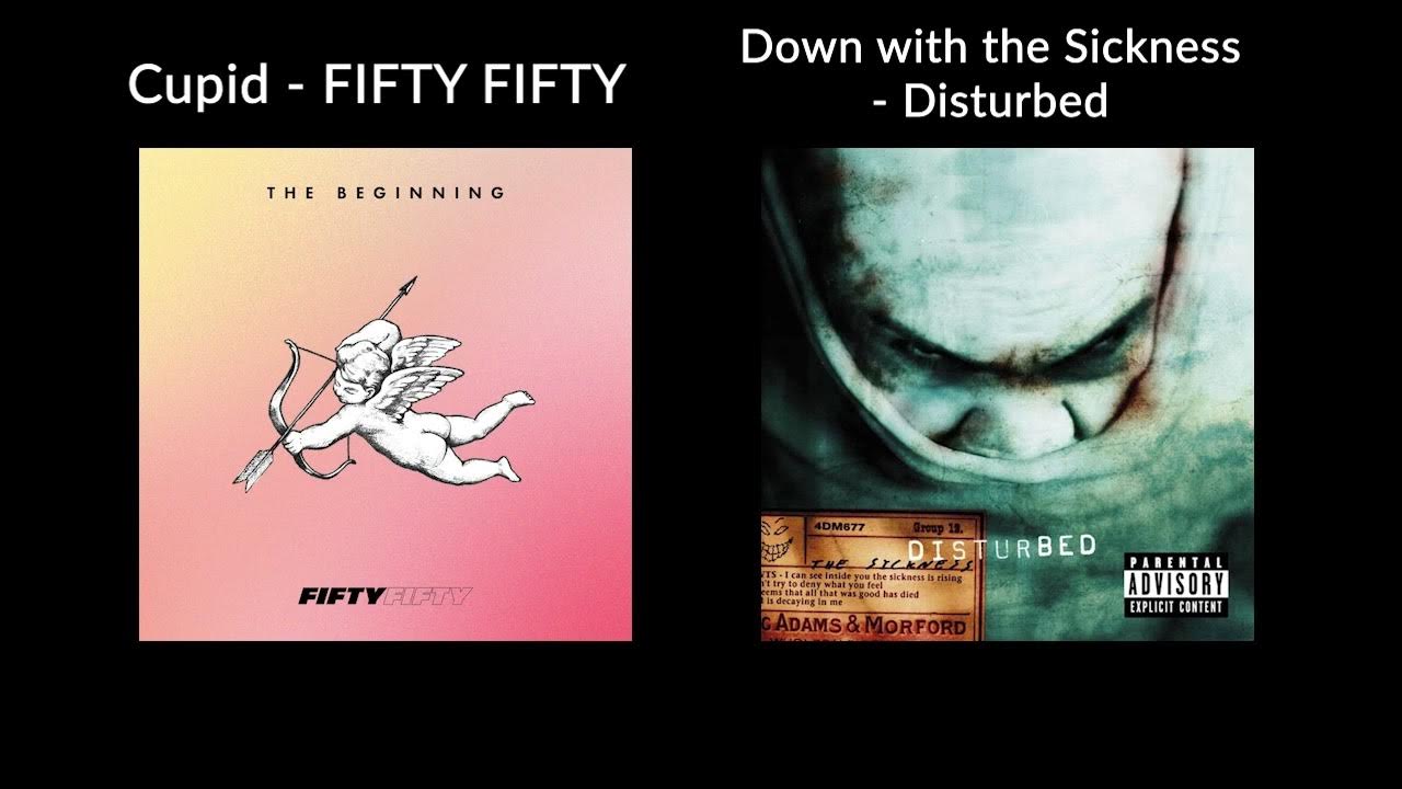 Wannabe X Down With The Sickness Mashup Cupid but it's Down with the Sickness (ft. Korn) - FIFTY FIFTY X