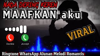 Nada Dering Keren🎧 MAAFKAN AKU🎵Ringtone Romantis WhatsApp terbaru 2022 PALING VIRAL