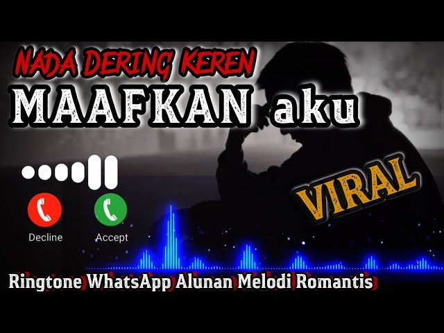 Nada Dering Keren🎧 MAAFKAN AKU🎵Ringtone Romantis WhatsApp terbaru 2022 PALING VIRAL class=