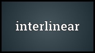Interlinear Meaning
