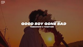 TXT – Good Boy Gone Bad (Tradução  | Legendado)