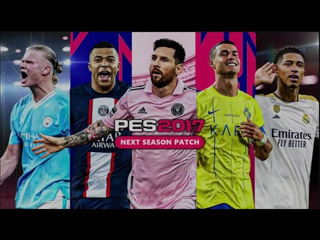 PES 2017  Next Season 2024 Option File V2 - HANO Patches 