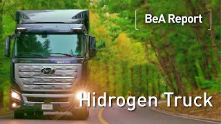Hyundai XCIENT Fuel Cell - Hydrogen Truck - BeA Report