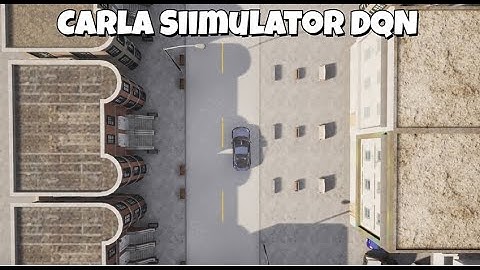 Carla simulator - Reinforcement Learning using DQN