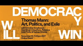 Thomas Mann: Art, Politics, and Exile