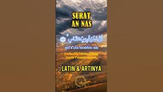 Surah AN NAS Merdu Latin dan Artinya - Surat qul a'udzu birabbinnas #surah #alquran #islam