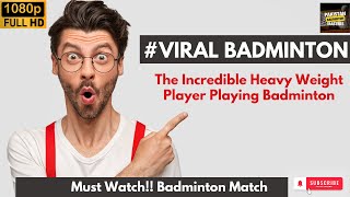 Incredible Heavy Weight Player #badmintonindonesia #badmintonindia #pakistan #reels #viral #羽毛球 #bwf by PAKISTAN BADMINTON MASTERS 419 views 4 months ago 2 minutes, 18 seconds