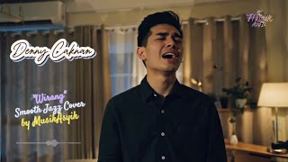 Wirang  Denny Caknan Smooth Jazz Cover By Musikasyik