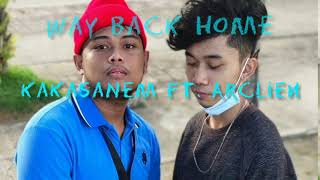 Way Back Home (Tagalog Cover  ) - KakasaNem ft. Arclien