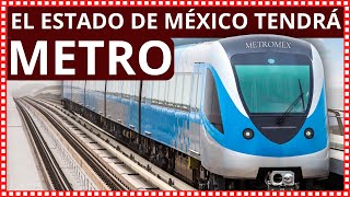 Tendrá METRO el Estado de México, CONOCE las LÍNEAS