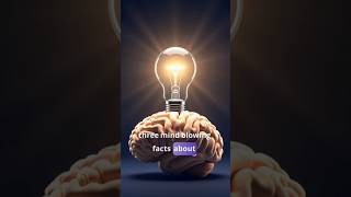 Mind-Blowing Facts About Your Brain #facts #shorts