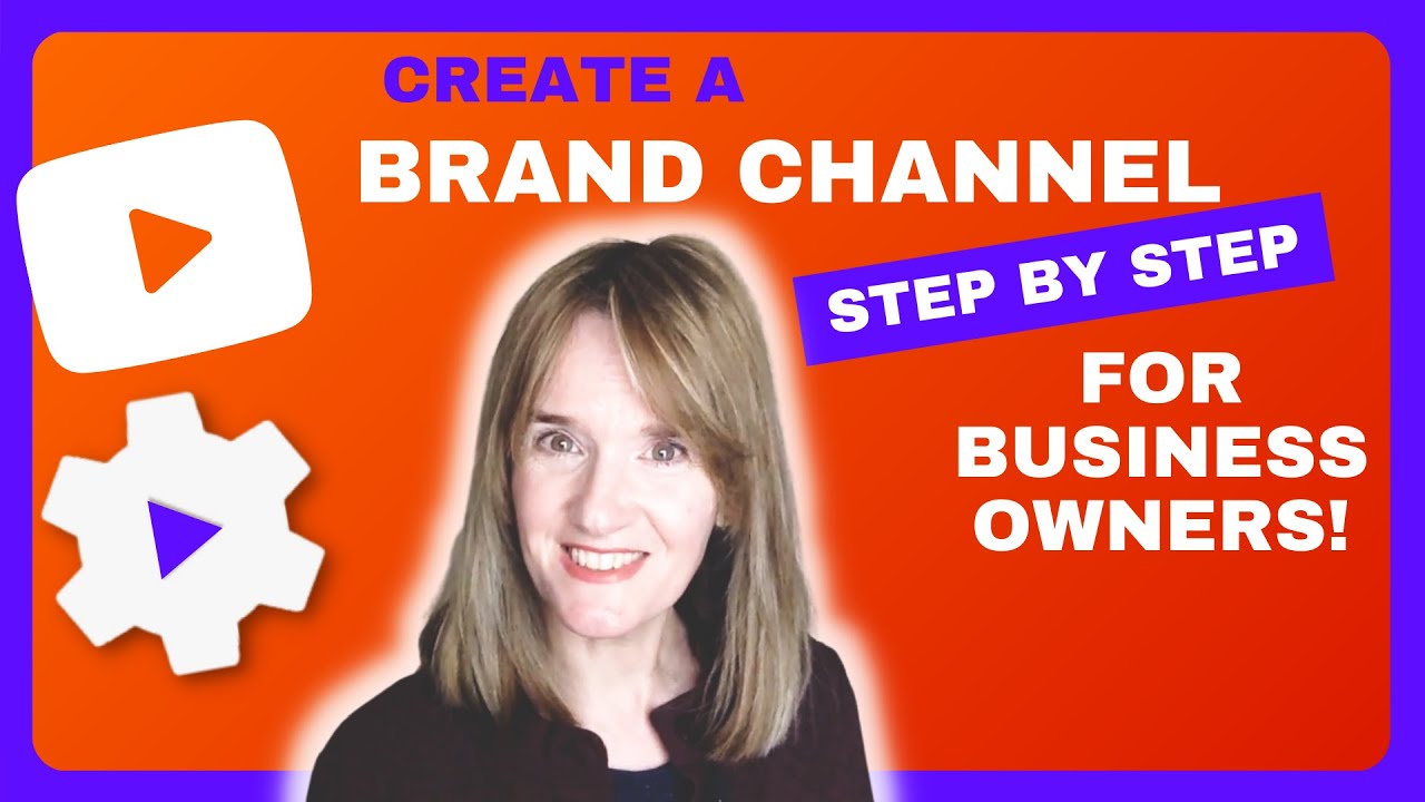 HOW TO SET UP A  BRAND CHANNEL - FOR BUSINESS OWNERS 