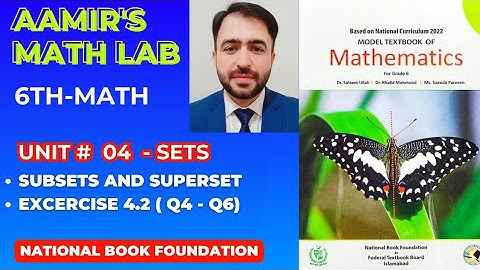 6th Math Unit 4 | Sets - Exc 4.2 ( Q4 - Q6) | Aamir’s Math Lab