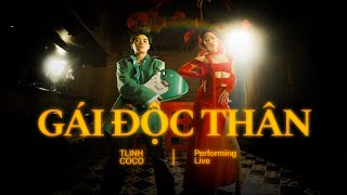 tlinh - Gái Độc Thân (ft. COCO) | Live Performance