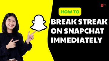 How To Break Streak On Snapchat Immediately