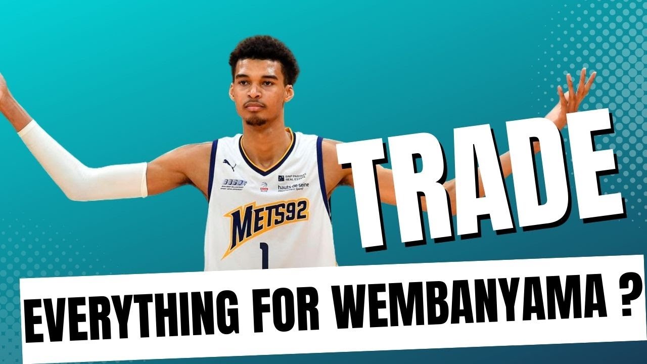 How Many Current Stars in The NBA Would You Trade For Victor Wembanyama ?