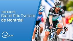 Grand Prix Cycliste de Montréal 2019 | Full Race Highlights | inCycle