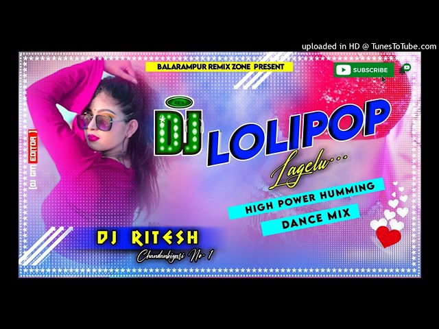 Lolipop Lagelu (High Power Humming Dance Mix) DJ Ritesh Chandankiyari class=