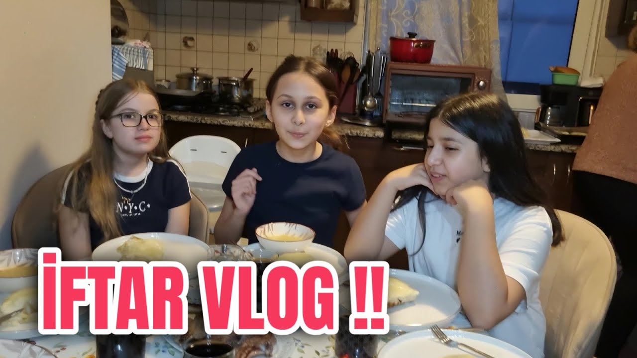 RÜYA’NIN İLKOKUL ARKADAŞLARIYLA İFTAR VLOG !!