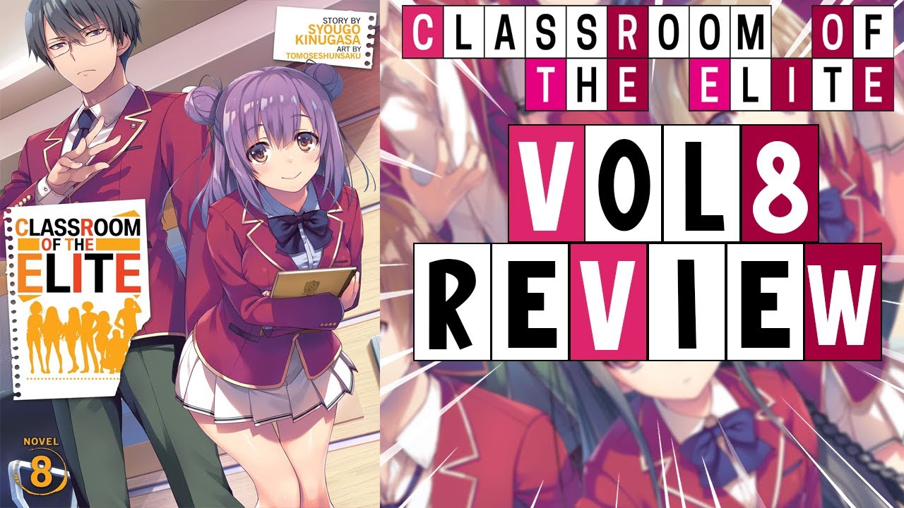 Classroom of the Elite (Light Novel) Vol. 8