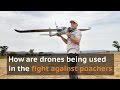 How drones are being used in the fight against poachers