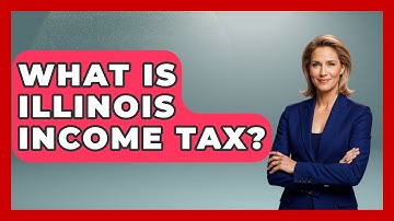 What Is Illinois Income Tax? - The Midwest Guru
