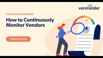 How to Continuously Monitor Vendors Webinar
