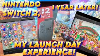 MY Nintendo Switch 2 Launch Day Experience! - (Switch 2's 1 Year Anniversary!)