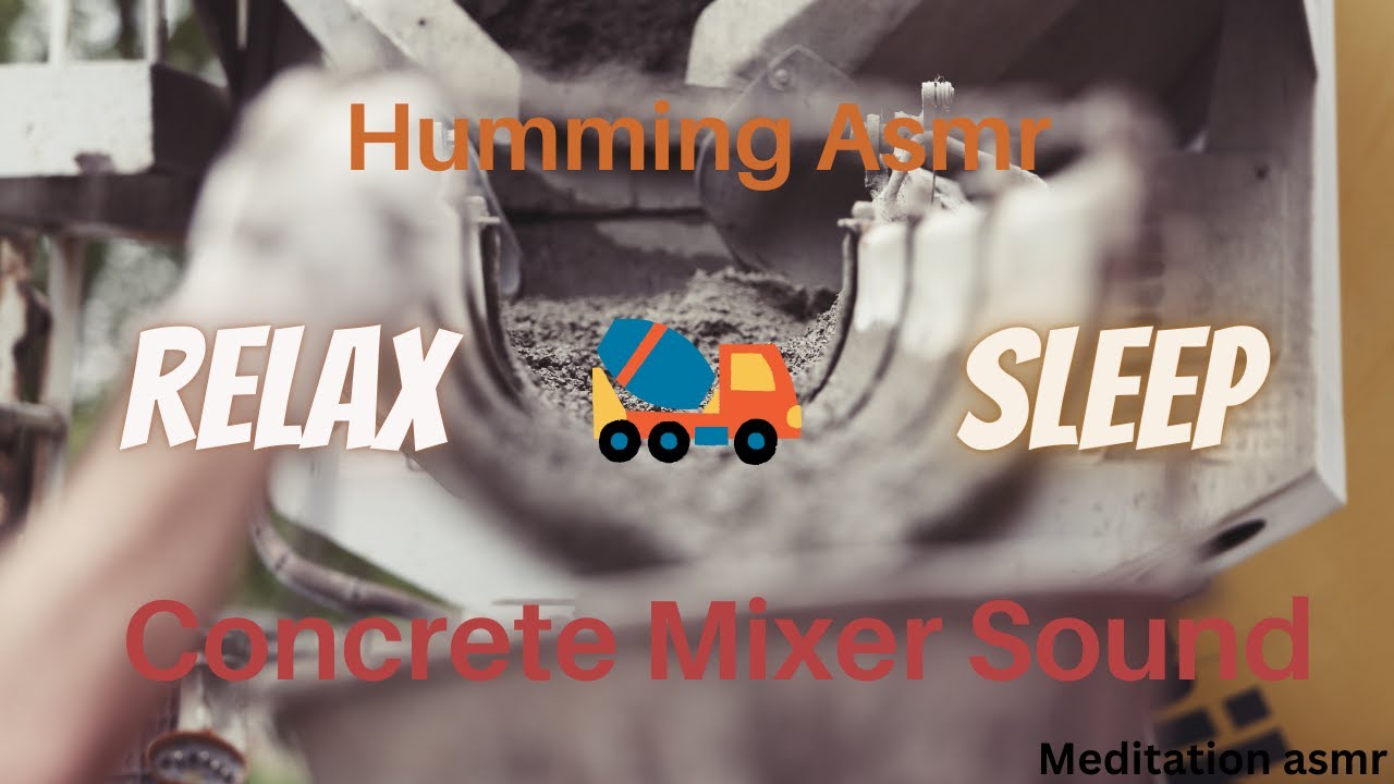 ASMR CONCRETE MIXER BIG CAMERA HUMMING TINGLES SOUND help for sleep