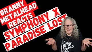 Symphony X - Paradise Lost *SUBSCRIBER REQUEST* (GRANNY METALHEAD REACTS)