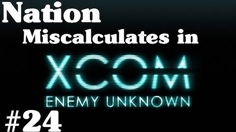 XCOM: Enemy Unknown [Part 24] - Alien Base Assault