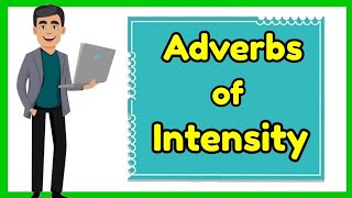 Adverbs of Intensity (with Activity)