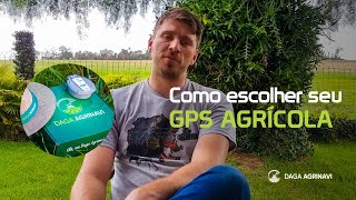 Com escolher seu GPS Agrícola | Daga Agrinavi