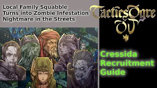 Tactics Ogre One Vision: Cressida Recruitment Battle Guide