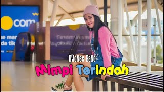 D'JONES Band - Mimpi Terindah (Official Music Video)