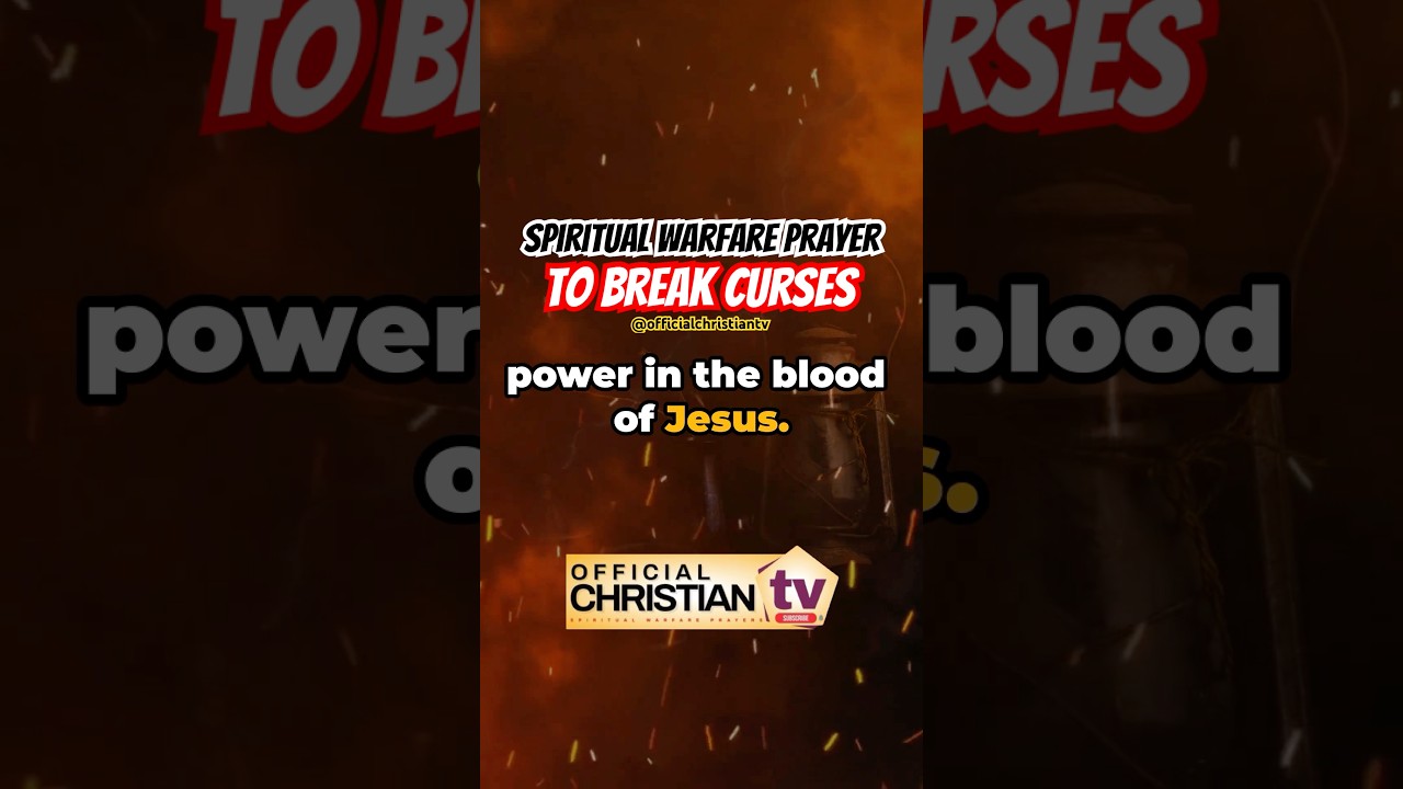 Prayer to Break Curses | Spiritual Warfare Prayer