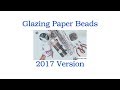 Glazing Paper Beads 2017