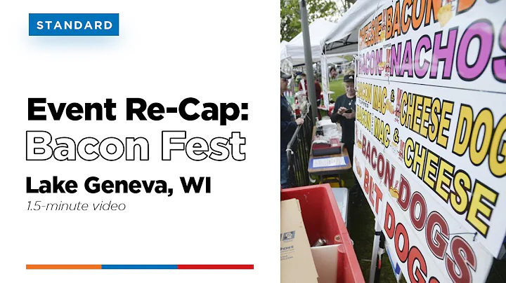 STANDARD: Lake Geneva Bacon Fest 2021 Re-Cap Video